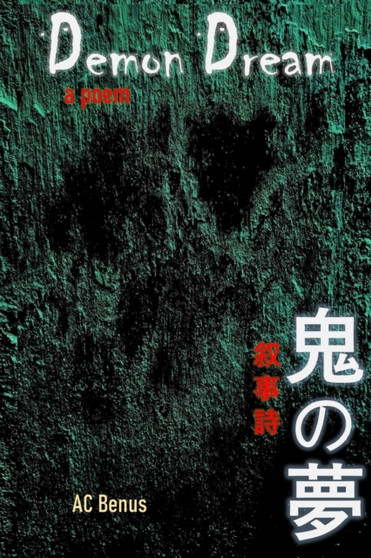 Demon Dream : a poem : 10 by Ac Benus - Paperback