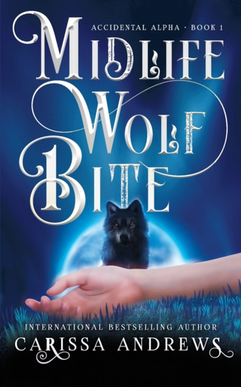 Midlife Wolf Bite : 1 by Carissa Andrews - Paperback