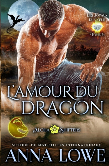 L'amour du dragon : 5 by Anna Lowe - Paperback