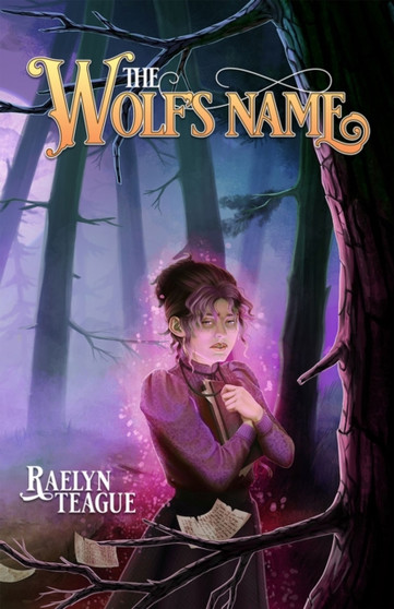 The Wolf's Name by Raelyn Teague - Paperback