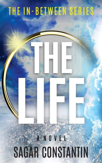 The Life : 1 by Sagar Constantin - Hardback
