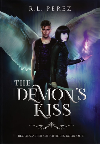 The Demon's Kiss by R L Perez - Hardback