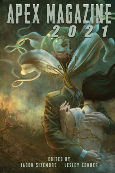 Apex Magazine 2021 by Jason Sizemore - Paperback