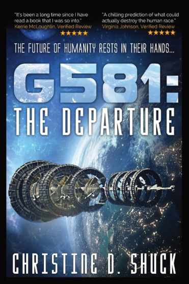 G581 The Departure : 1 by Christine D Shuck - Paperback