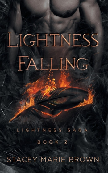 Lightness Falling by Stacey Marie Brown - Hardback