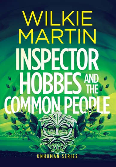 Inspector Hobbes and the Common People by Wilkie Martin - Hardback