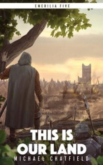 This is Our Land by Michael Chatfield - Hardback