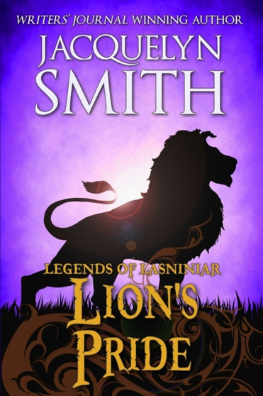 Legends of Lasniniar : Lion's Pride by Smith Jacquelyn Smith - Paperback