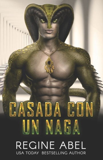 Casada Con Un Naga by Regine Abel - Paperback