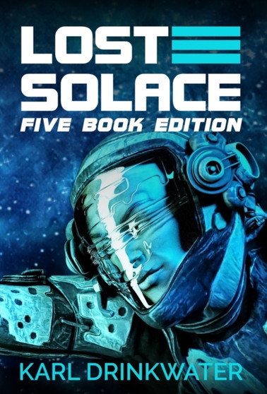 Lost Solace Five Book Edition by Karl Drinkwater - Hardback