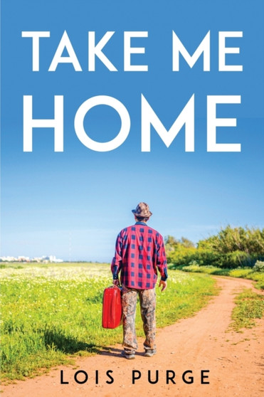 Take Me Home by Lois Purge - Paperback