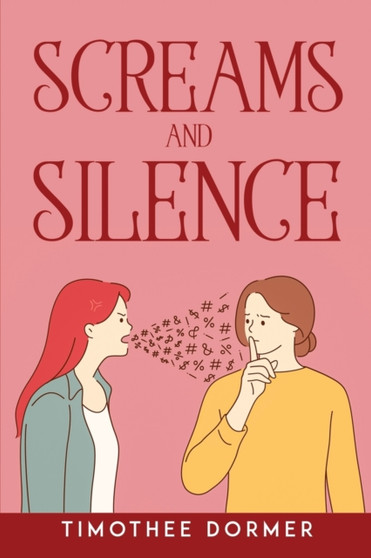 Screams and Silence by Timothee Dormer - Paperback