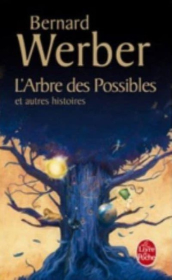 L'arbre des possibles by Bernard Werber - Paperback