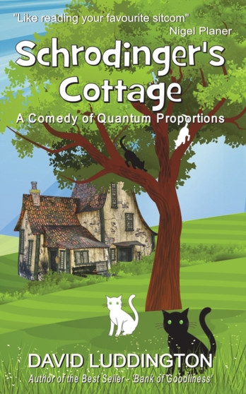 Schrodinger's Cottage by David Luddington - Paperback