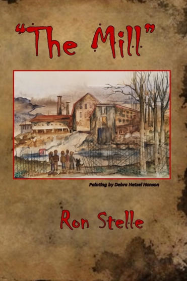 The Mill by Ron Stelle - Paperback