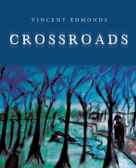 Crossroads by Vincent Edmonds - Paperback