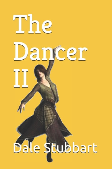 The Dancer II : 2 by Dale Stubbart - Paperback