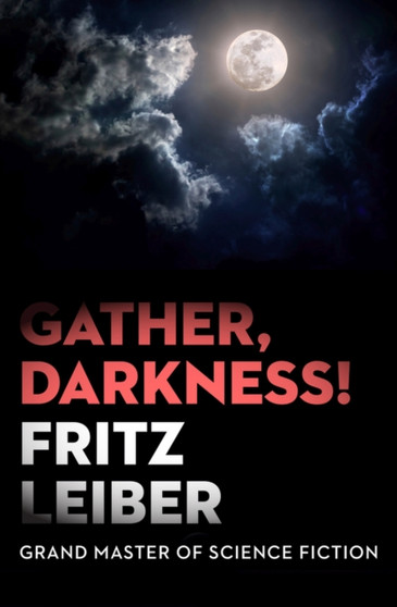 Gather, Darkness! by Fritz Leiber - Paperback