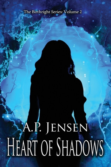 Heart of Shadows : 2 by A P Jensen - Paperback