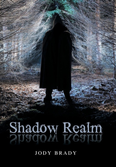 Shadow Realm by Jody Brady - Hardback