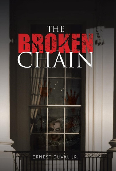 The Broken Chain by Ernest Jr Duval - Hardback