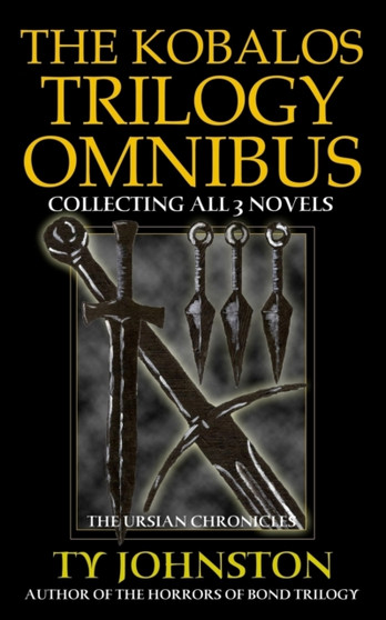 The Kobalos Trilogy Omnibus by Ty Johnston - Paperback