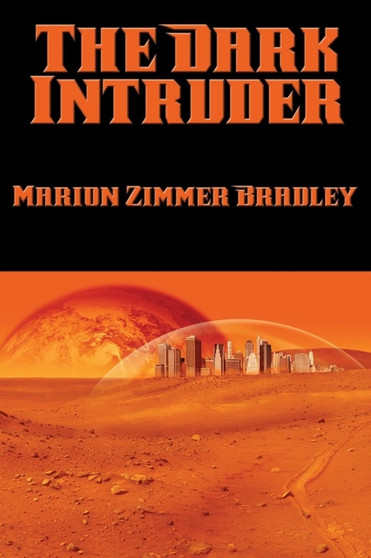 The Dark Intruder by Marion Zimmer Bradley - Paperback