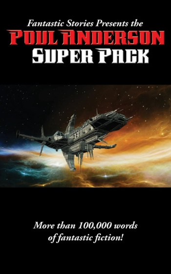Fantastic Stories Presents the Poul Anderson Super Pack : 23 by Poul Anderson - Hardback