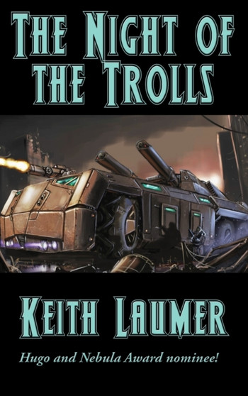 The Night of the Trolls by Keith Laumer - Hardback