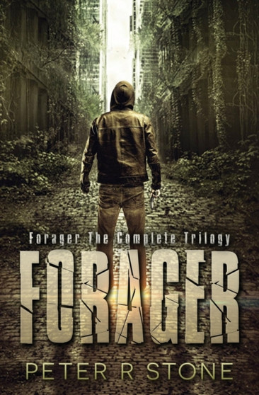 Forager - the Complete Trilogy by Peter R Stone - Paperback