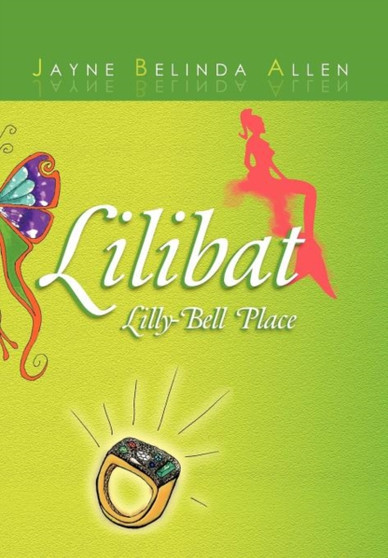 Lilibat Lilly-Bell Place by Jayne Belinda Allen - Hardback