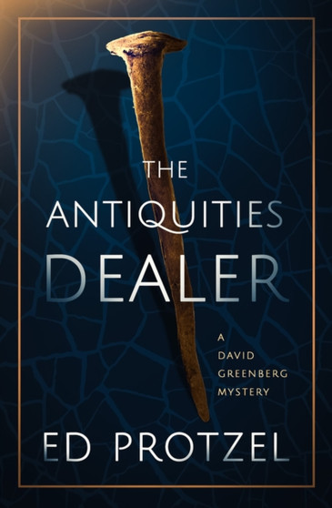 The Antiquities Dealer by Ed Protzel - Paperback