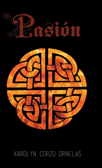 Pasion by Karolyn Corzo Ornelas - Hardback
