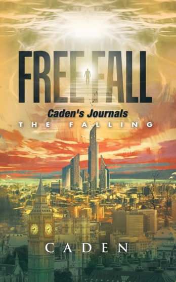 Free Fall : Caden's Journals by Caden - Paperback