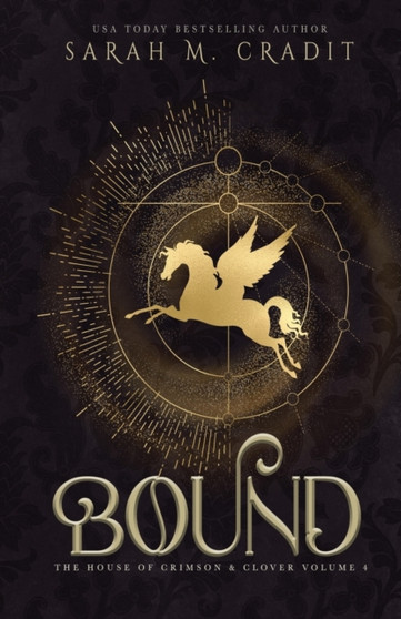 Bound : The House of Crimson & Clover Volume IV : 4 by Sarah M Cradit - Paperback