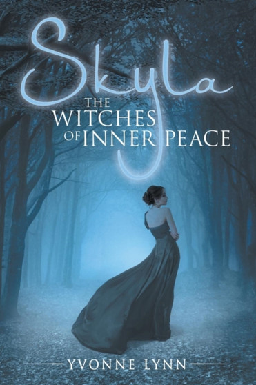 Skyla The Witches of Inner Peace by Yvonne Lynn - Paperback