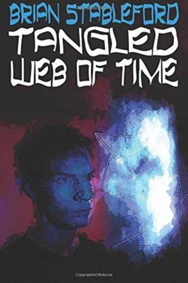 Tangled Web of Time by Brian Stableford - Paperback