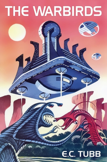 The Warbirds by E C Tubb - Paperback