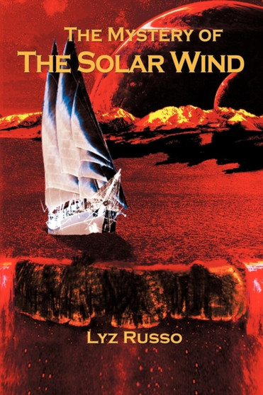 The Mystery of the Solar Wind by Lyz Russo - Paperback
