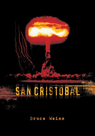 San Cristobal by Bruce Weiss - Hardback