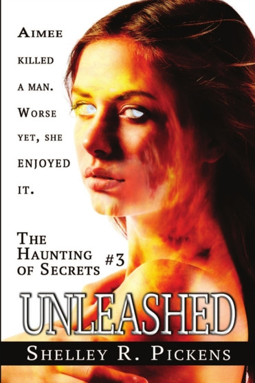 Unleashed by Shelley R Pickens - Paperback