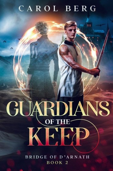 Guardians of the Keep : 2 by Carol Berg - Paperback