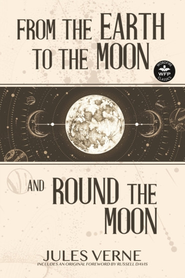 From the Earth to the Moon and Round the Moon by Jules Verne - Paperback