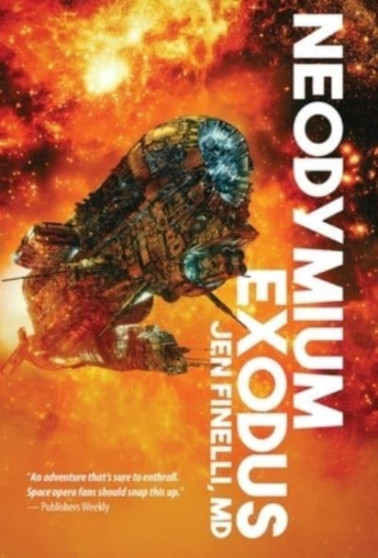 Neodymium Exodus : 1 by Jen Finelli - Hardback