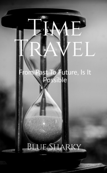 Time Travel by Blue Sharky - Paperback