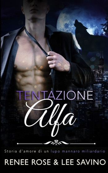 Tentazione Alfa : 1 by Renee Rose - Paperback
