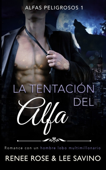 La tentacion del alfa : 1 by Renee Rose - Paperback