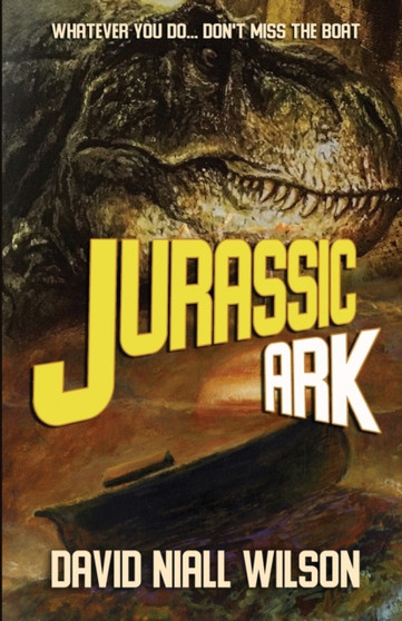 Jurassic Ark by David Niall Wilson - Paperback