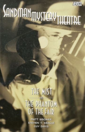Sandman Mystery Theatre : Mist & Phantom Volume 07
