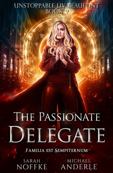 The Passionate Delegate : 9 by Michael Anderle - Paperback